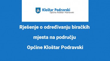 Rješenje o određivanju biračkih mjesta na području Općine Kloštar Podravski